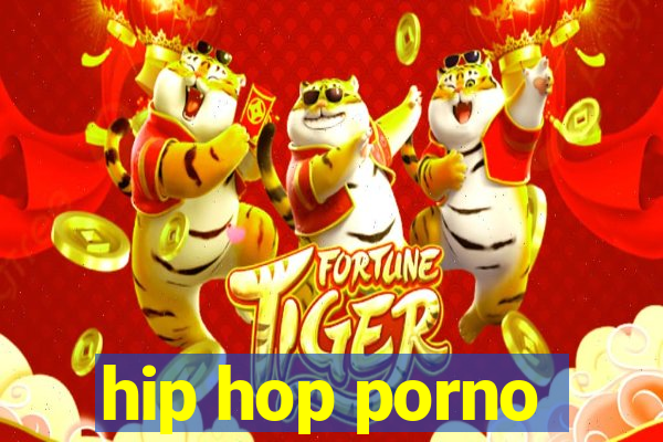 hip hop porno